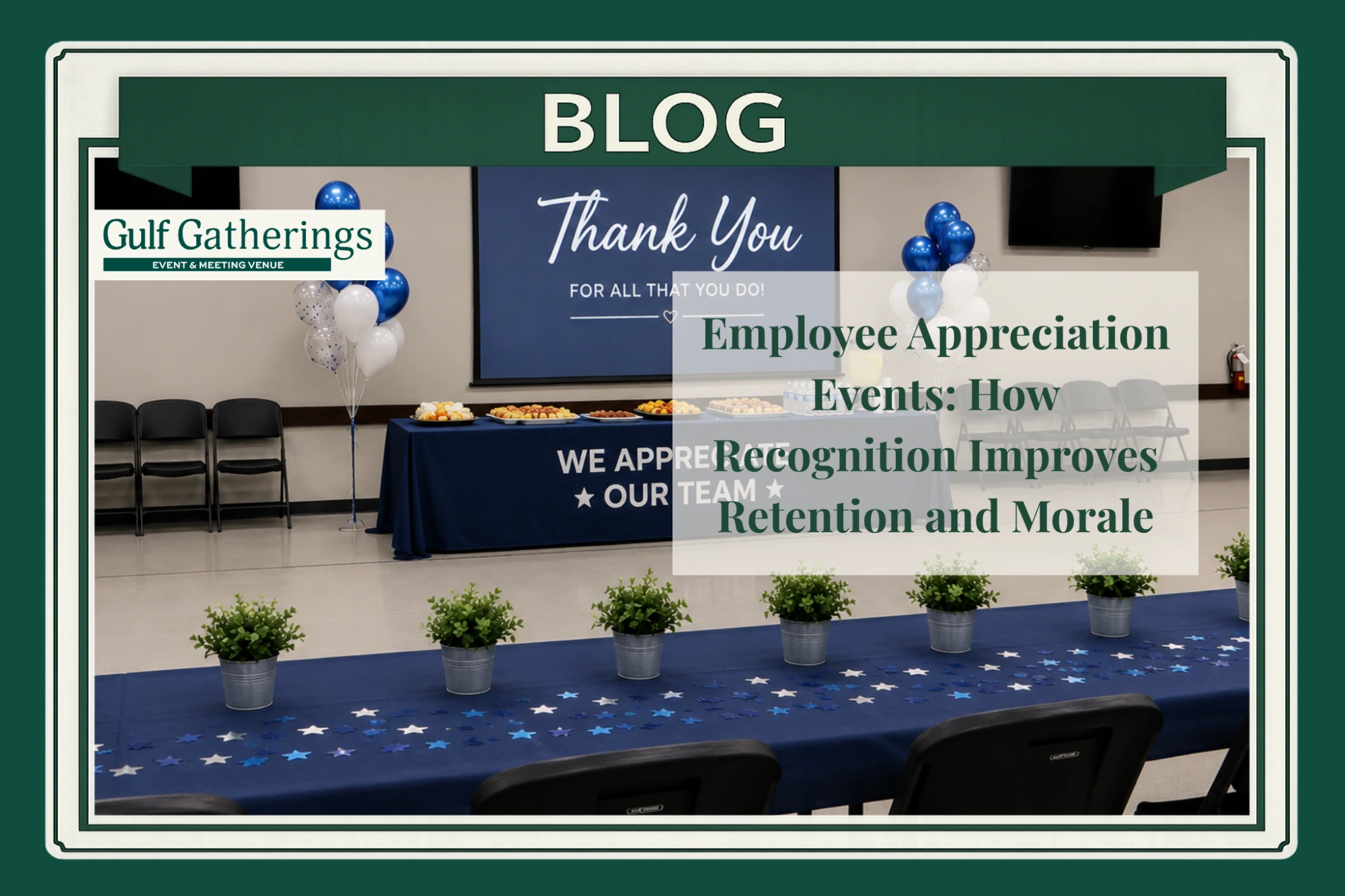 Elegant private event venue in Baton Rouge with professionally decorated banquet tables, buffet setup, and celebration décor for employee appreciation events, corporate recognition programs, and team-building gatherings.