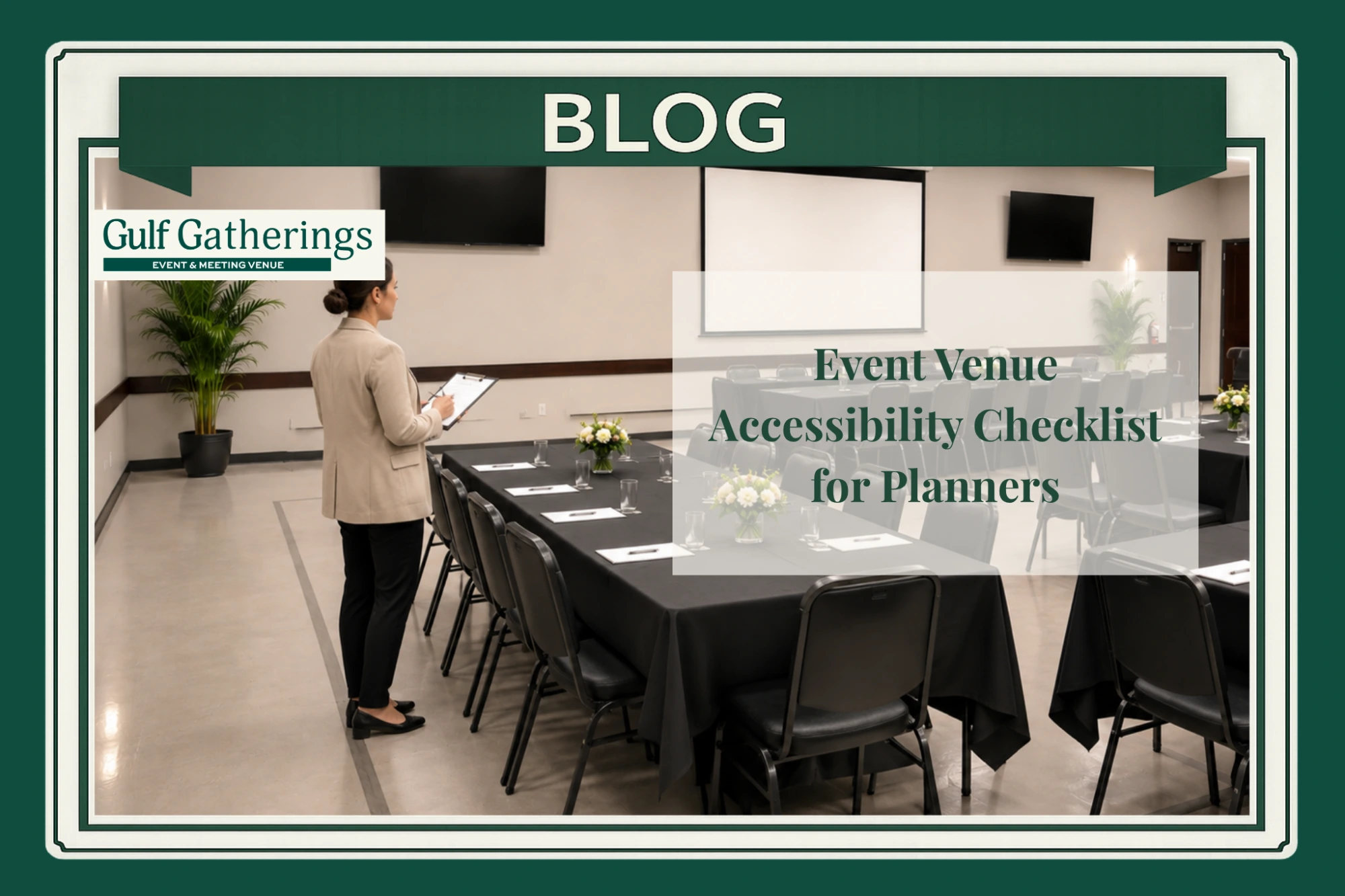 Event planner reviewing an accessibility checklist in a spacious Baton Rouge venue with organized tables, clear aisles, and audiovisual equipment.